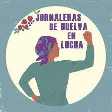 Jornaleras de Huelva en Lucha, en «Solidaridad»
