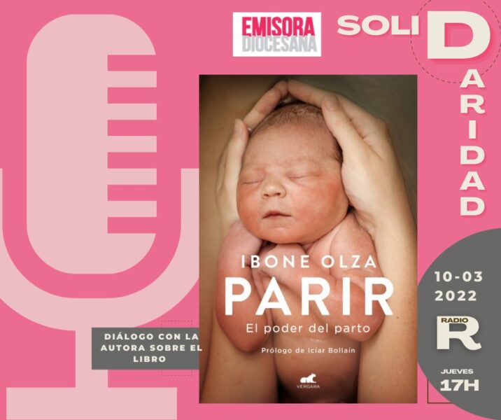 Ibone Olza nos habla de su libro PARIR, en ‘Solidaridad’