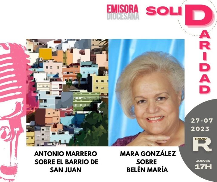 Barrio San Juan, en ‘Solidaridad’