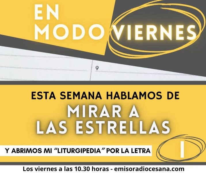 Mirar las estrellas, en ‘En modo viernes’.