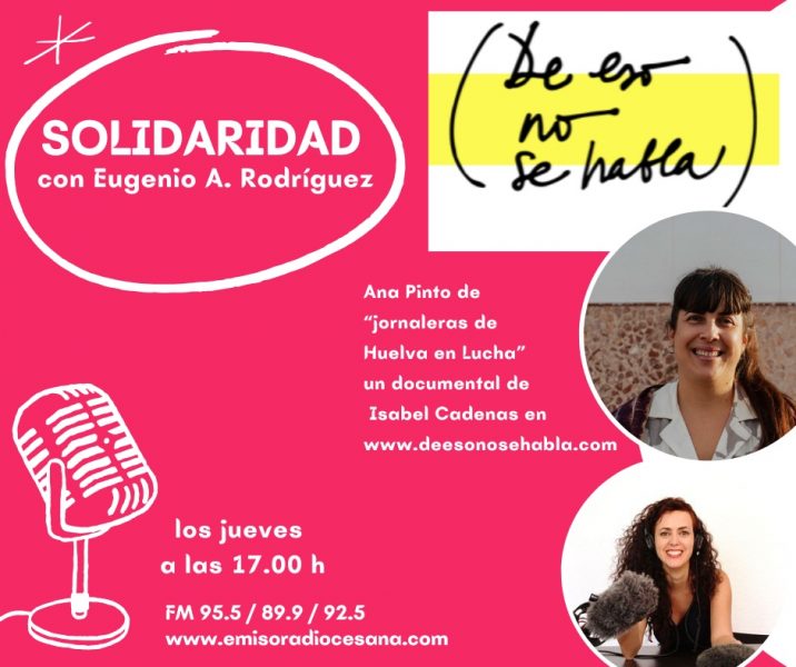 Ana Pinto de “jornaleras de Huelva en Lucha”, en ‘Solidaridad’